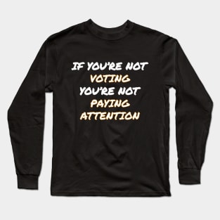 VOTE Long Sleeve T-Shirt